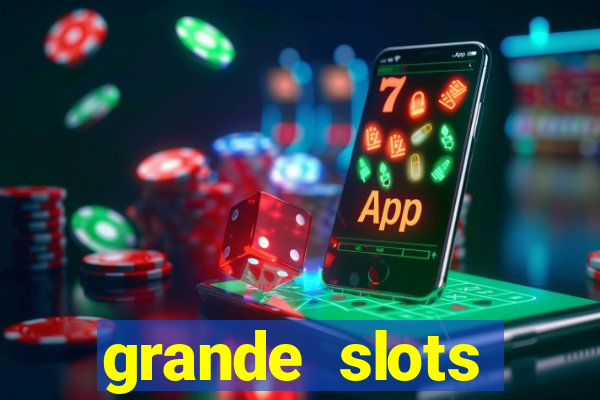 grande slots jackpot louco